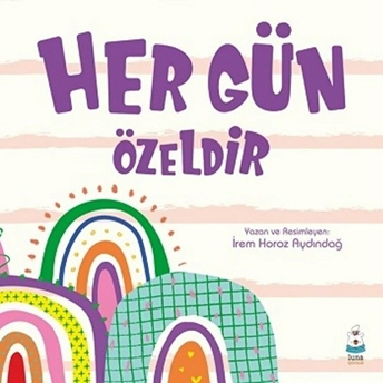 Her Gün Özeldir - Irem Horoz Aydındağ