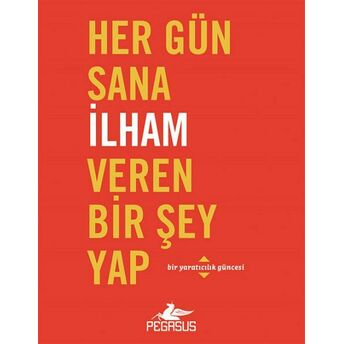 Her Gün Sana Ilham Veren Bir Şey Yap Robie Rogge, Dian G. Smith