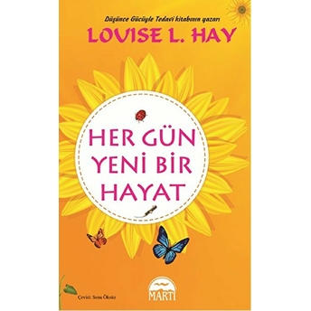 Her Gün Yeni Bir Hayat (Ciltli) Louise L. Hay