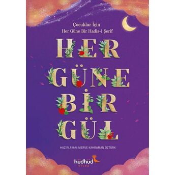 Her Güne Bir Gül Merve Kahraman Öztürk