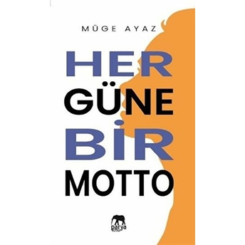 Her Güne Bir Motto - Kolektif