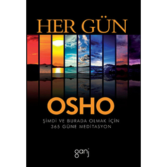 Her Güne Meditasyon Osho (Bhagwan Shree Rajneesh)