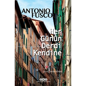 Her Günün Derdi Kendine Antonio Fusco