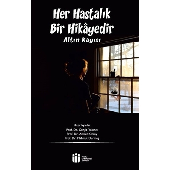 Her Hastalık Bir Hikayedir - Altın Kayısı