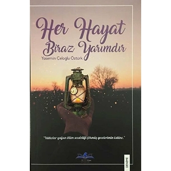 Her Hayat Biraz Yarımdır