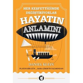 Her Keşfettiğimde Değiştiriyorlar Hayatin Anlamını Daniel Klein