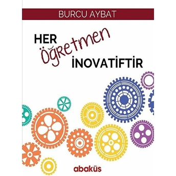 Her Öğretmen Inovatiftir Burcu Aybat