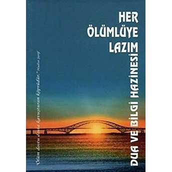 Her Ölümlüye Lazım E. Muratoğlu