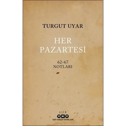 Her Pazartesi 1962-67 Notları Turgut Uyar