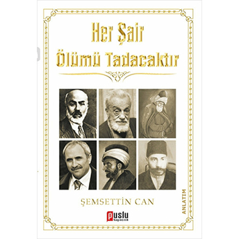 Her Şair Ölümü Tadacaktır