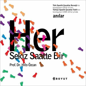 Her Sekiz Saatte Bir Hıfzı Özcan