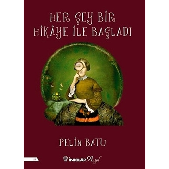 Her Şey Bir Hikaye Ile Başladı Pelin Batu