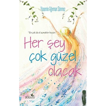 Her Şey Çok Güzel Olacak Yasemin Ağırman Sönmez