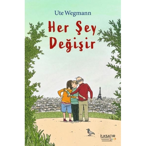 Her Sey Değişir Ute Wegmann