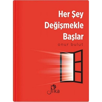 Her Şey Değişmekle Başlar Onur Bulut