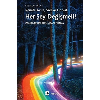 Her Şey Değişmeli! Renata Ávila,Srecko Horva