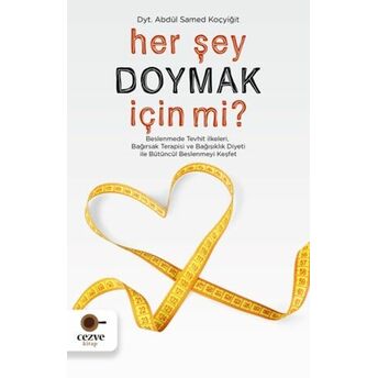 Her Şey Doymak Için Mi Abdül Samed Koçyiğit