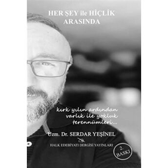 Her Şey Ile Hiçlik Arasında Serdar Yeşinel