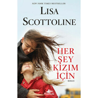 Her Şey Kızım Için Lisa Scottoline