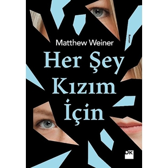 Her Şey Kızım Için Matthew Weiner