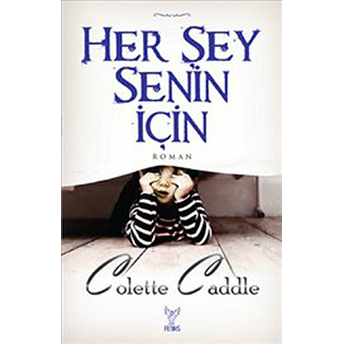 Her Şey Senin Için Colette Caddle