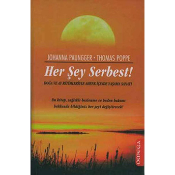 Her Şey Serbest Johanna Paungger