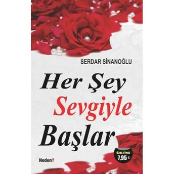 Her Şey Sevgiyle Başlar Serdar Sinanoğlu