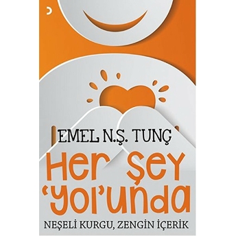 Her Şey ‘Yol’unda Emel N. Ş. Tunç