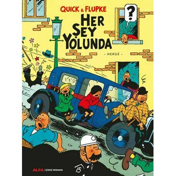 Her Şey Yolunda - Quick Ve Flupke Herge