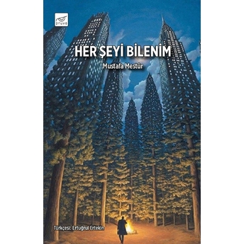 Her Şeyi Bilenim Mustafa Mestûr