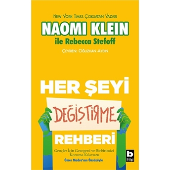 Her Şeyi Değiştirme Rehberi Naomi Klein, Rebecca Stefoff