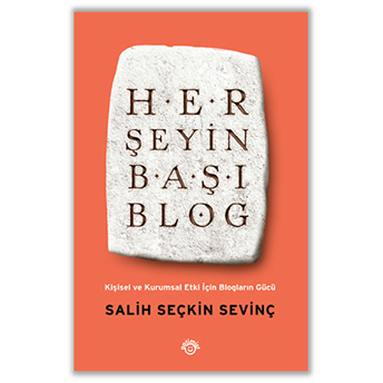 Her Şeyin Başı Blog Salih Seçkin Sevinç