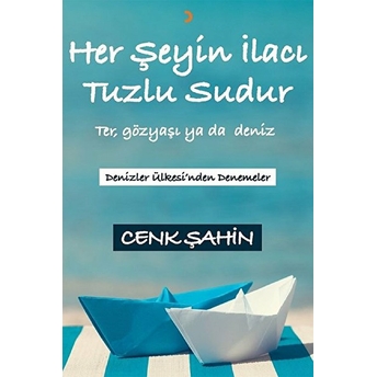 Her Şeyin Îlacı Tuzlu Sudur