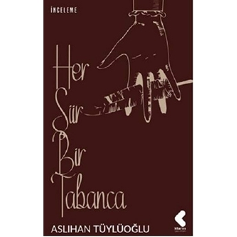 Her Şiir Bir Tabanca Aslıhan Tüylüoğlu