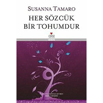 Her Sözcük Bir Tohumdur (Ciltli) Susanna Tamaro