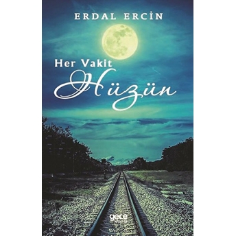 Her Vakit Hüzün - Erdal Ercin