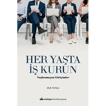 Her Yaşta Iş Kurun Rick Terrien