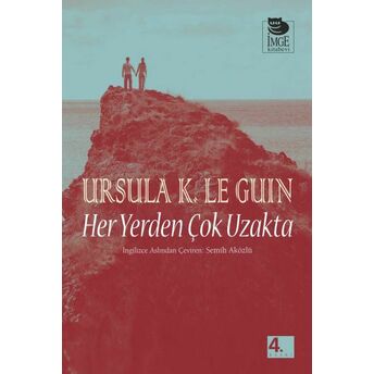 Her Yerden Çok Uzakta Ursula K. Le Guin