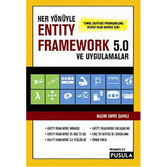 Her Yönüyle Entity Framework 5.0 Ve Uygulamalar Nazım Emre Şavklı