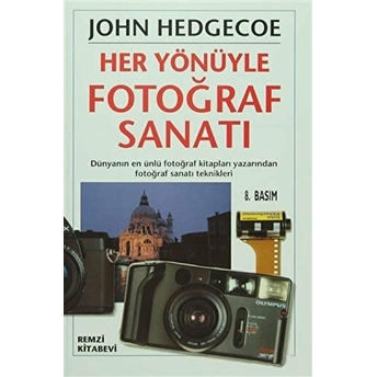 Her Yönüyle Fotoğraf Sanatı John Hedgecoe