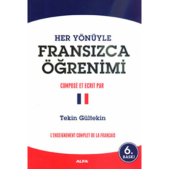 Her Yönüyle Fransızca Öğrenimi Tekin Gültekin