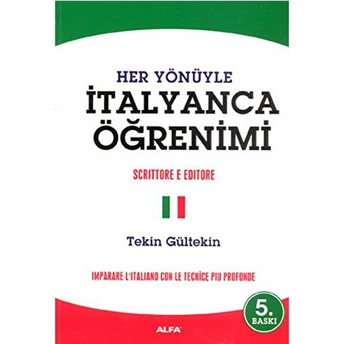 Her Yönüyle Italyanca Öğrenimi / Imparare L'Italiano Con Le Tecnice Piu Profonde Tekin Gültekin