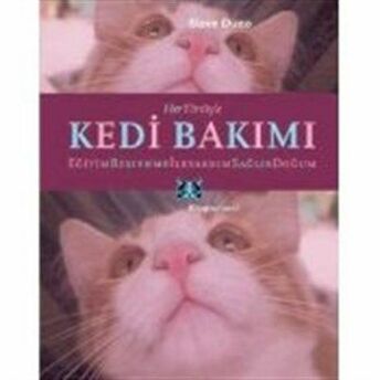 Her Yönüyle Kedi Bakımı Steve Duno