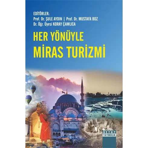 Her Yönüyle Miras Turizmi