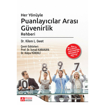 Her Yönüyle Puanlayıcılar Arası Güvenirlik Rehberi - Kilem L. Gwet