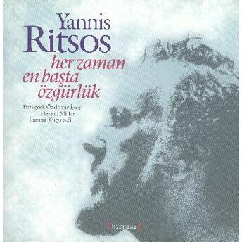 Her Zaman En Başta Özgürlük Yannis Ritsos