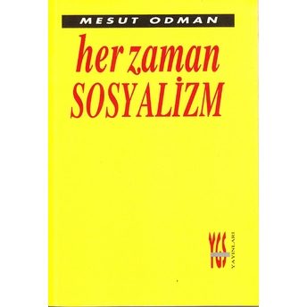 Her Zaman Sosyalizm-Mesut Odman