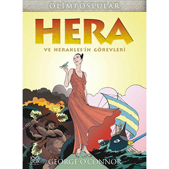 Hera Ve Herakles'in Görevleri George O'connor