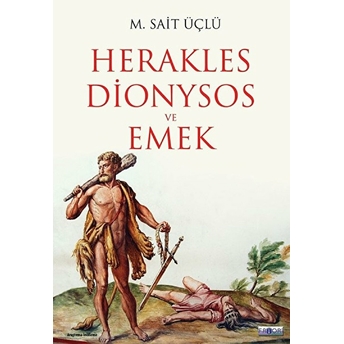 Herakles Dionysos Ve Emek