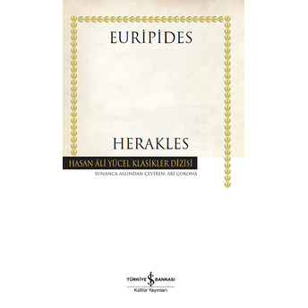 Herakles - Hasan Ali Yücel Klasikleri (Ciltli) Euripides